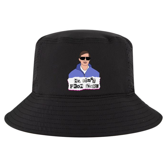 He AinT From Here Cool Comfort Performance Bucket Hat