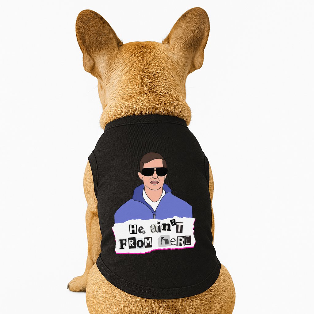 He AinT From Here Doggie Tank