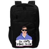 He AinT From Here Impact Tech Backpack