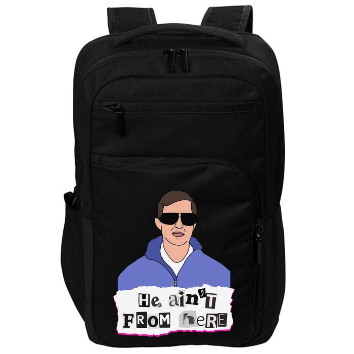 He AinT From Here Impact Tech Backpack