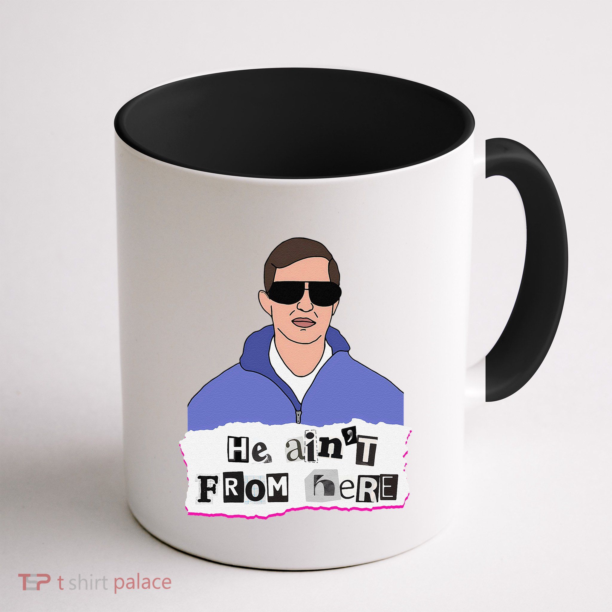 He AinT From Here Mug