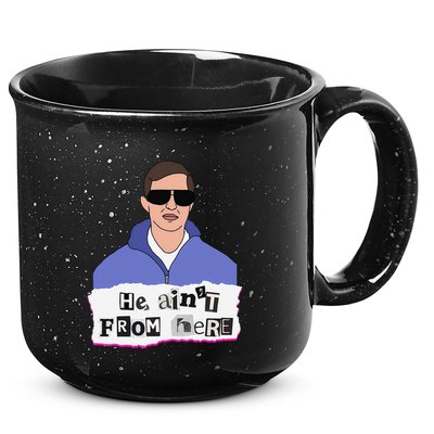 He AinT From Here 15oz Campfire Ceramic Mug
