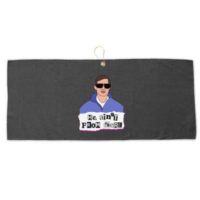 He AinT From Here Large Microfiber Waffle Golf Towel
