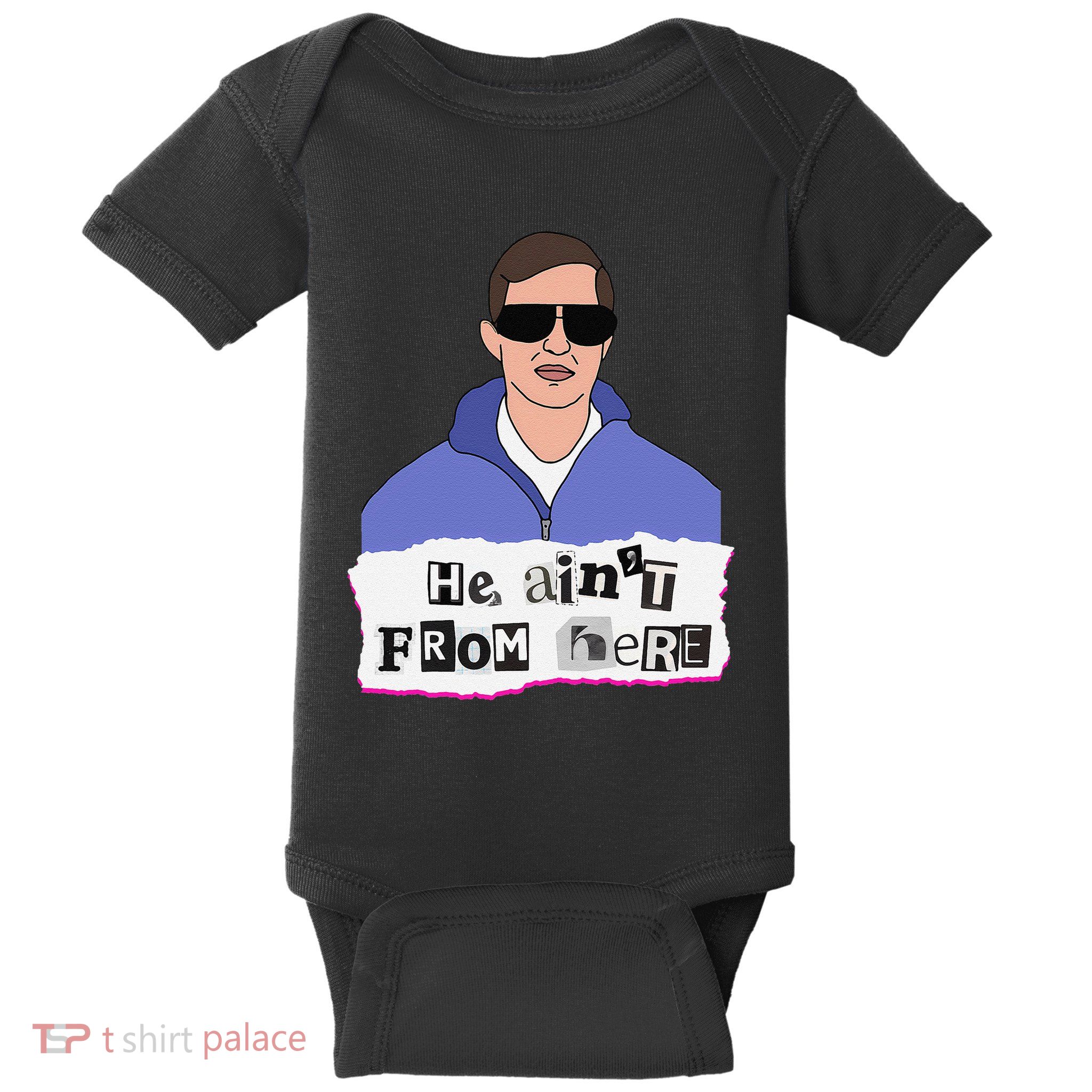 He AinT From Here Baby Bodysuit