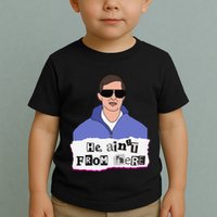 He AinT From Here Toddler T-Shirt
