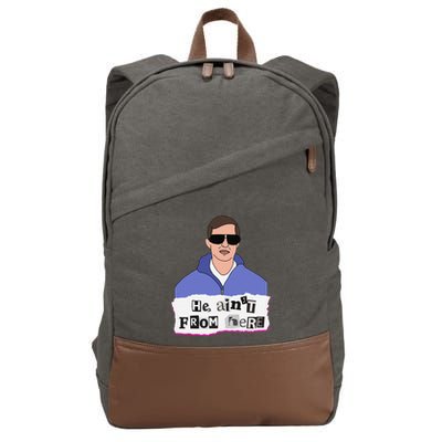 He AinT From Here Cotton Canvas Backpack