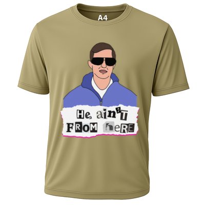 He AinT From Here Performance Shirt
