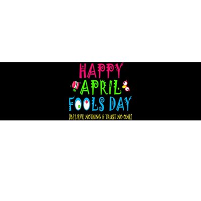 Happy April Fool's Day April 1st Joke Pranks Funny Bumper Sticker