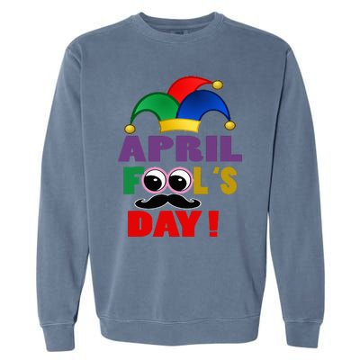 Happy April Fool's Day April Fools Day Joke Funny 1st Garment-Dyed Sweatshirt