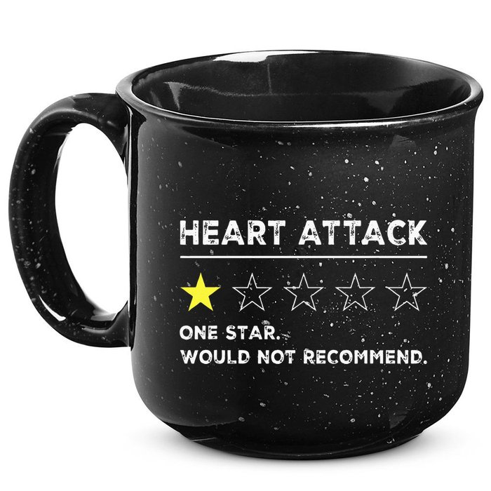 Heart Attack Funny Get Well Soon Gag Recovery 15oz Campfire Ceramic Mug