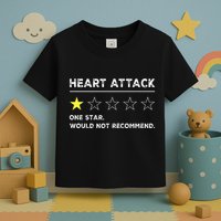 Heart Attack Funny Get Well Soon Gag Recovery Toddler T-Shirt