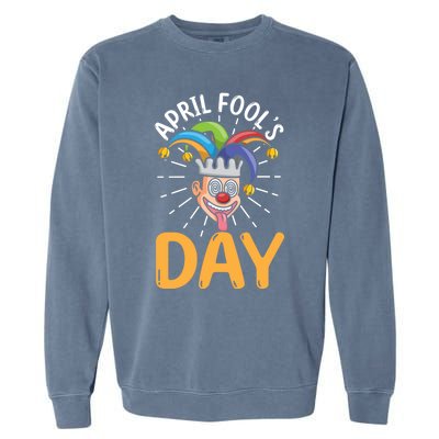 Happy April Fools Day Joke Funny Cute Gift Garment-Dyed Sweatshirt