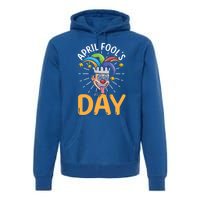 Happy April Fools Day Joke Funny Cute Gift Premium Hoodie