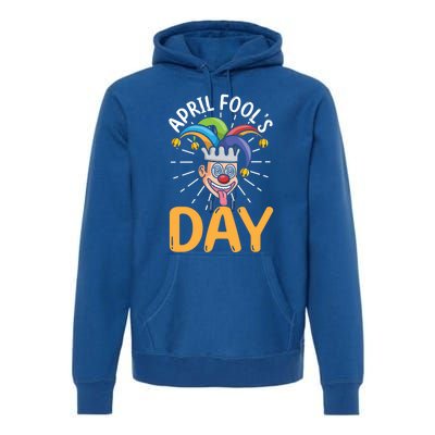 Happy April Fools Day Joke Funny Cute Gift Premium Hoodie