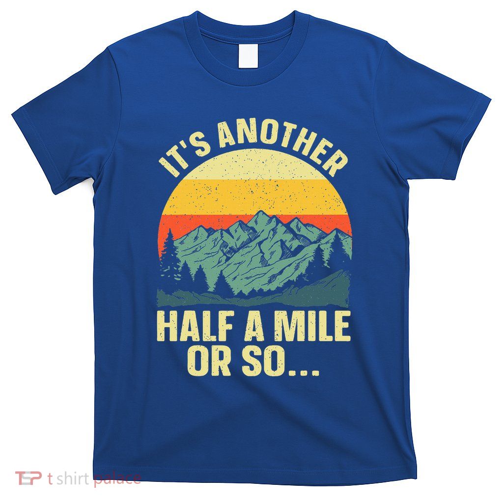 Hiking Art For Camping Backpacking Mountain Hiker T-Shirt