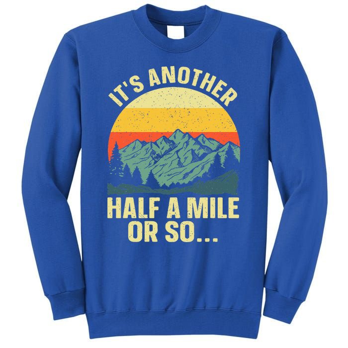 Hiking Art For Camping Backpacking Mountain Hiker Tall Sweatshirt