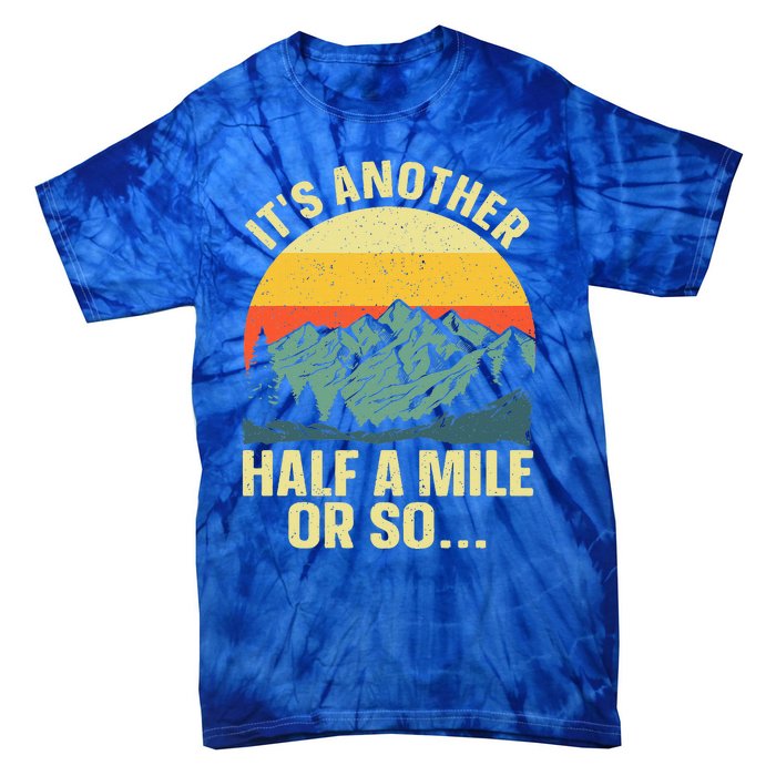 Hiking Art For Camping Backpacking Mountain Hiker Tie-Dye T-Shirt