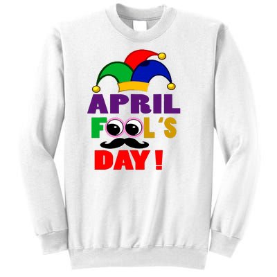 Happy April Fools Day April Fools Day Joke Funny 1st Sweatshirt