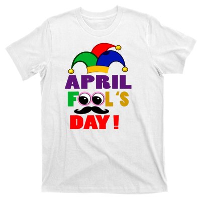 Happy April Fools Day April Fools Day Joke Funny 1st T-Shirt