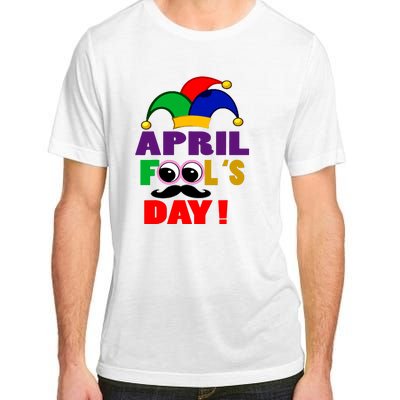 Happy April Fools Day April Fools Day Joke Funny 1st Adult ChromaSoft Performance T-Shirt