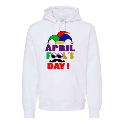 Happy April Fools Day April Fools Day Joke Funny 1st Premium Hoodie