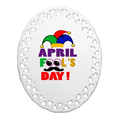 Happy April Fools Day April Fools Day Joke Funny 1st Ceramic Oval Ornament