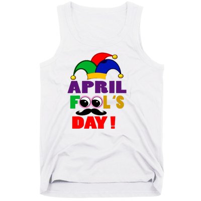 Happy April Fools Day April Fools Day Joke Funny 1st Tank Top