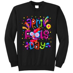 Happy April Fools Day 1st April Fools Day Joke Funny Tall Sweatshirt