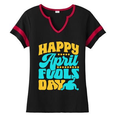 Happy April Fools Day Sarcastic Joke Sayings Humor Ladies Halftime Notch Neck Tee