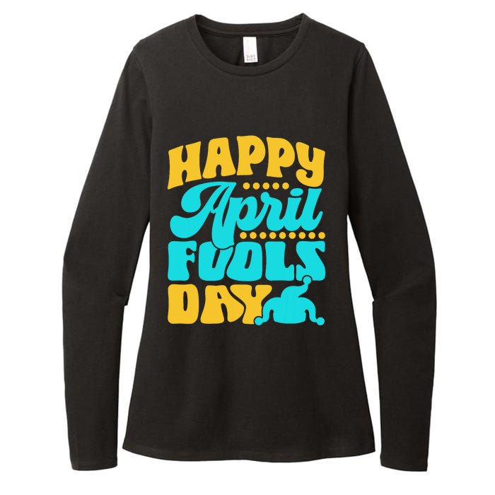 Happy April Fools Day Sarcastic Joke Sayings Humor Womens CVC Long Sleeve Shirt