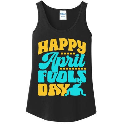 Happy April Fools Day Sarcastic Joke Sayings Humor Ladies Essential Tank