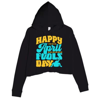 Happy April Fools Day Sarcastic Joke Sayings Humor Crop Fleece Hoodie