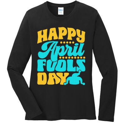 Happy April Fools Day Sarcastic Joke Sayings Humor Ladies Long Sleeve Shirt