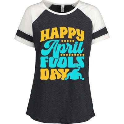 Happy April Fools Day Sarcastic Joke Sayings Humor Enza Ladies Jersey Colorblock Tee