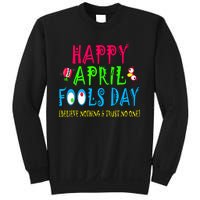 Happy April Fools Day April 1st Joke Pranks Funny Sweatshirt