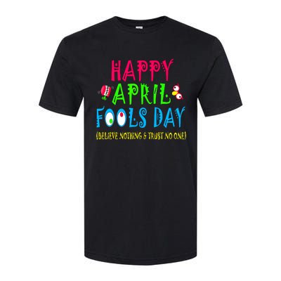 Happy April Fools Day April 1st Joke Pranks Funny Softstyle CVC T-Shirt