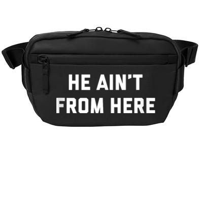 He AinT From Here Proud Represent Kentucky Crossbody Pack