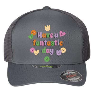 Have A Fantastic Day Smiley Flexfit Unipanel Trucker Cap