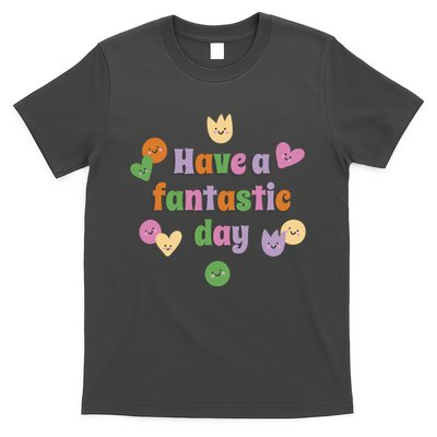 Have A Fantastic Day Smiley T-Shirt