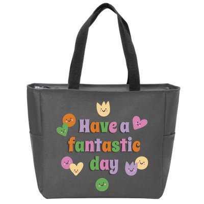 Have A Fantastic Day Smiley Zip Tote Bag
