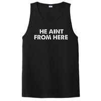 He AinT From Here PosiCharge Competitor Tank