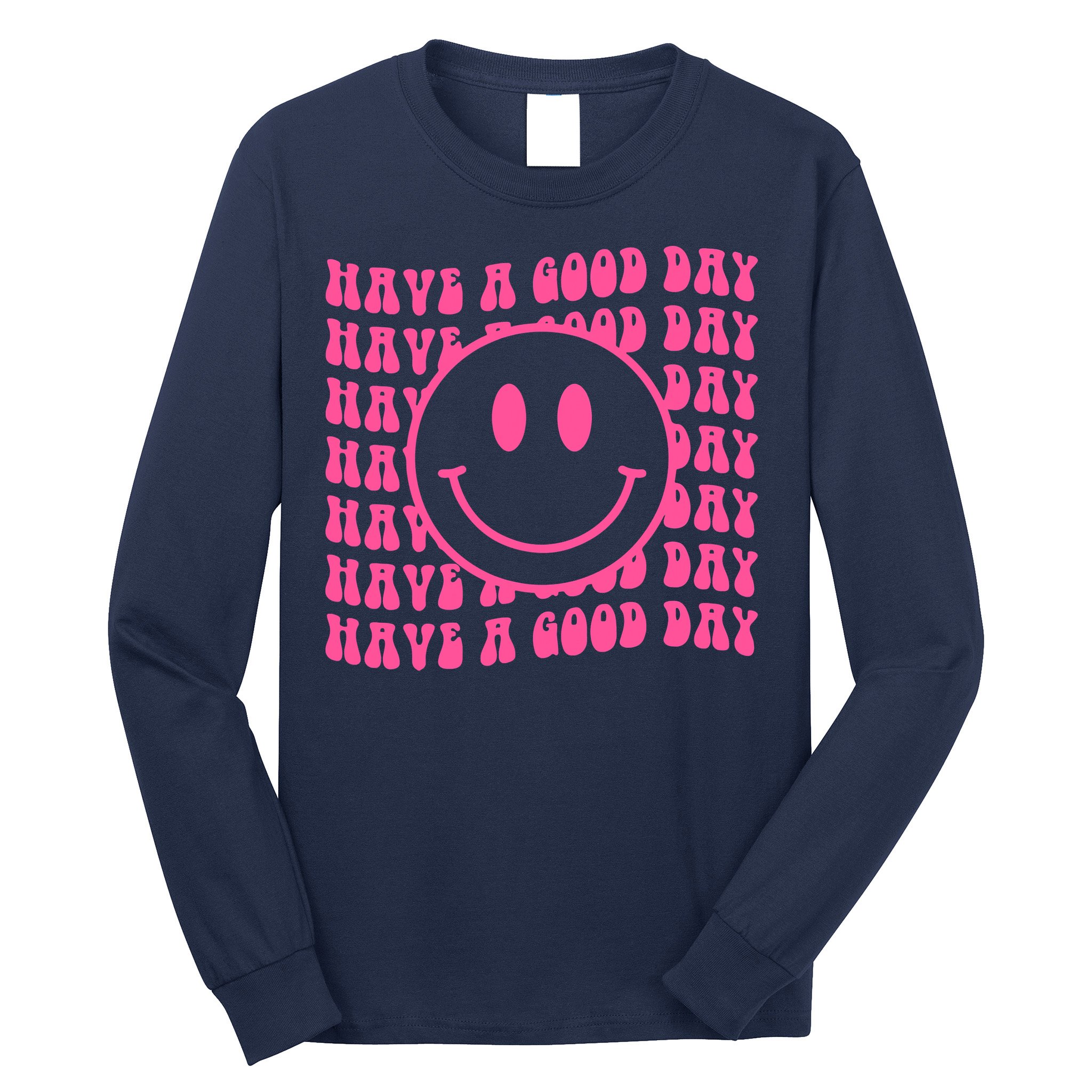 Have A Good Day Retro Smile Face Happy Face Preppy Aesthetic Long Sleeve Shirt