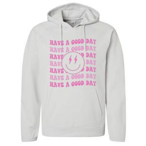 Have A Good Day Pink Smile Face Preppy Aesthetic Trendy Performance Fleece Hoodie