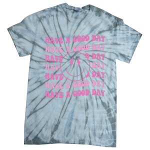 Have A Good Day Pink Smile Face Preppy Aesthetic Trendy Tie-Dye T-Shirt