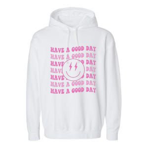 Have A Good Day Pink Smile Face Preppy Aesthetic Trendy Garment-Dyed Fleece Hoodie