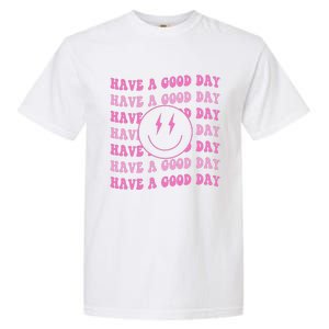 Have A Good Day Pink Smile Face Preppy Aesthetic Trendy Garment-Dyed Heavyweight T-Shirt