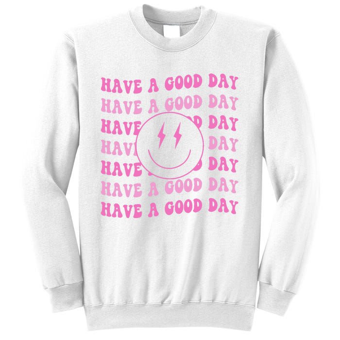 Have A Good Day Pink Smile Face Preppy Aesthetic Trendy Sweatshirt