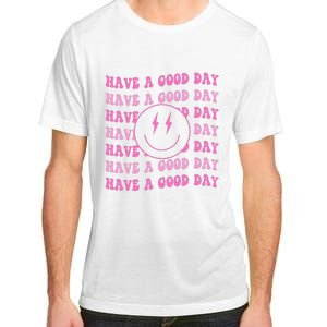 Have A Good Day Pink Smile Face Preppy Aesthetic Trendy Adult ChromaSoft Performance T-Shirt