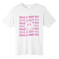 Have A Good Day Pink Smile Face Preppy Aesthetic Trendy Tall Fusion ChromaSoft Performance T-Shirt