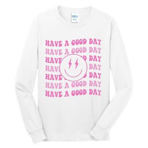 Have A Good Day Pink Smile Face Preppy Aesthetic Trendy Tall Long Sleeve T-Shirt